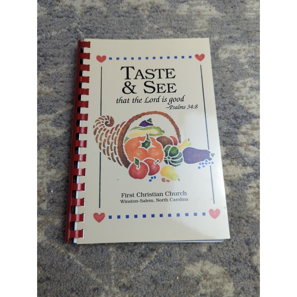 Taste And See That The Lord Is Good First Christian Church Winston-Salem, NC